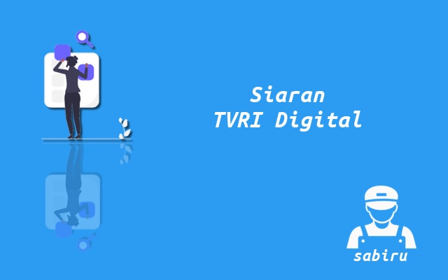 Frekuensi TVRI Digital DVB-T2 di Antena UHF 2023 Cara Mencari TVRI Digital