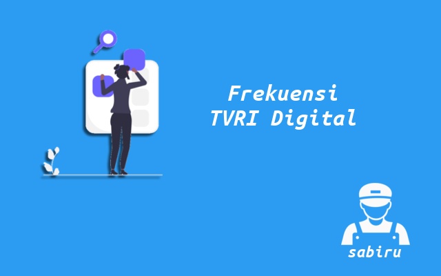 Frekuensi TVRI Digital DVB-T2 di Antena UHF 2023 Nomor Frekuensi TVRI Digital