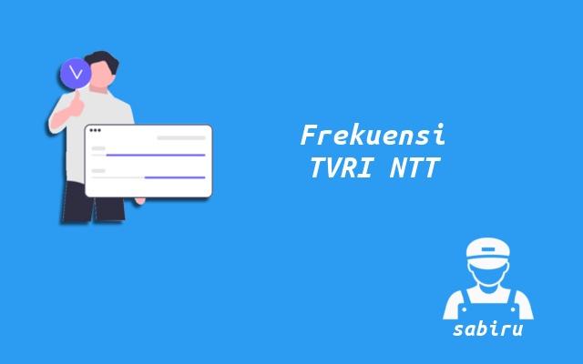 Kode Frekuensi TVRI NTT di Telkom 4 & UHF Digital Nomor Frekuensi TVRI NTT