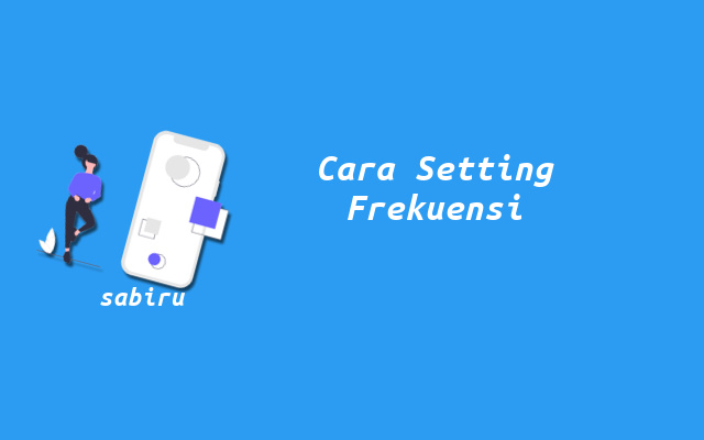2 Cara Setting Frekuensi K Vision Pada Receiver Cara Mengatur Frekuensi K Vision