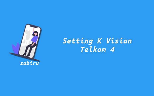 2 Nomor Frekuensi K Vision Telkom 4 Yang Terbaru Cara Setting K Vision Telkom 4