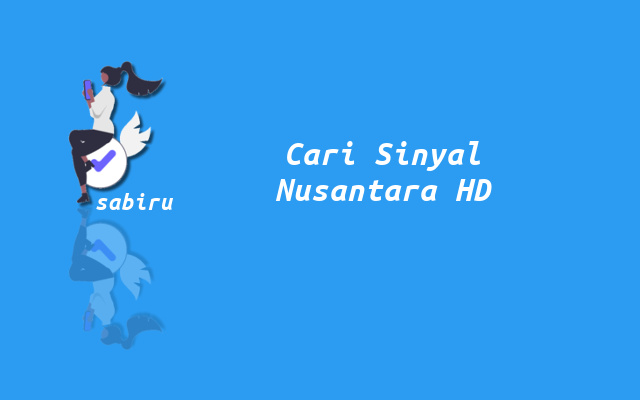 4 Cara Mencari Sinyal Nusantara HD Untuk Pemula Cara Tracking Nusantara HD
