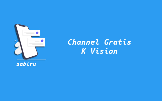 Daftar Channel K Vision Gratis dan Premium 2023 Daftar Channel Gratis K Vision