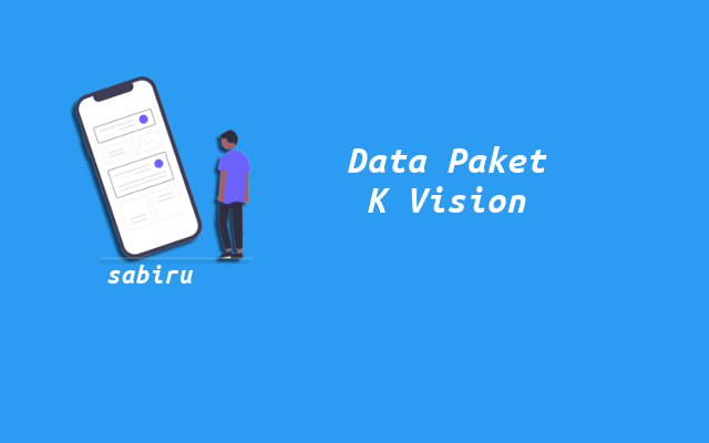 5 Cara Mengisi Paket K Vision Yang Mudah dan Cepat Daftar Paket K Vision