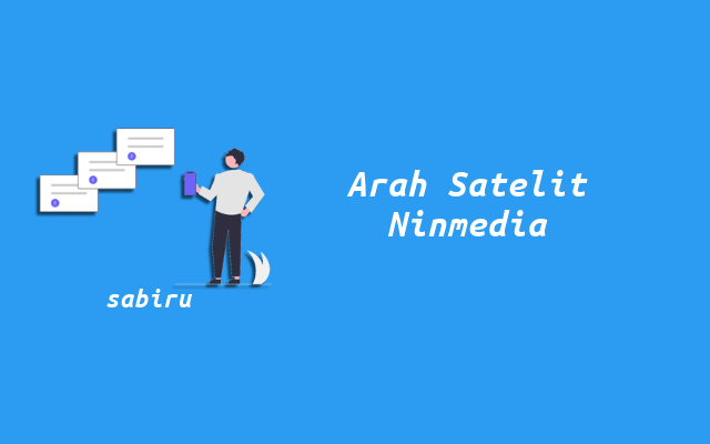 2 Cara Menentukan Arah Satelit Ninmedia Terbaru Arah Satelit Ninmedia