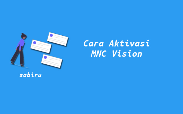 2 Cara Aktivasi MNC Vision Yang Mudah dan Ampuh Cara Aktivasi Receiver MNC Vision