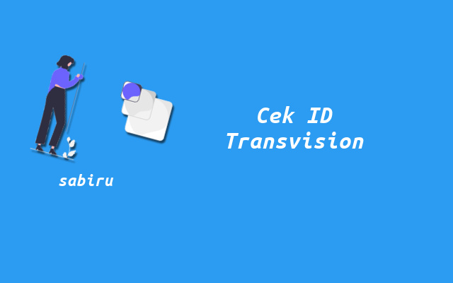 2 Cara Cek ID Pelanggan Transvision Paling Simpel Cara Melihat ID Pelanggan Transvision