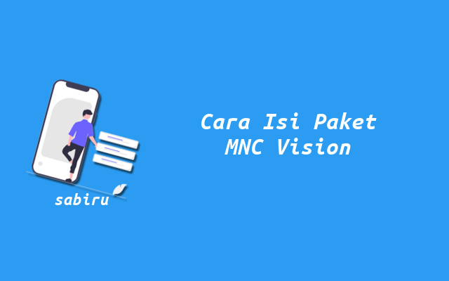 2 Cara Mengisi Paket MNC Vision Mudah Bagi Pemula Cara Tambah Paket MNC Vision