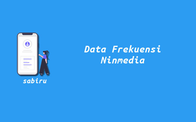 Pindah Satelit: Ini Frekuensi Ninmedia Terbaru 2023 Daftar Frekuensi Ninmedia