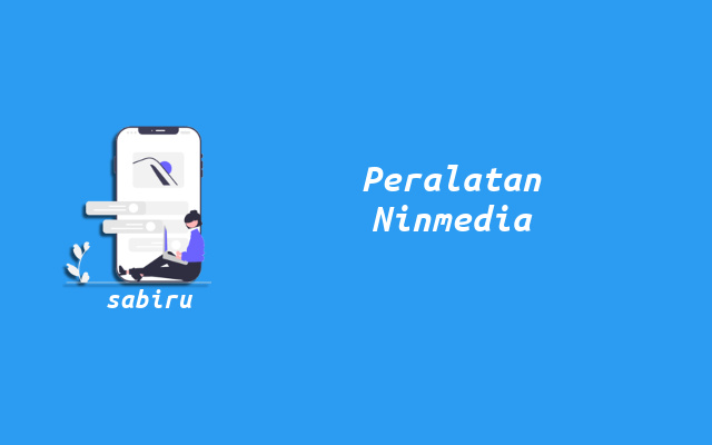 2 Cara Pasang Ninmedia Yang Mudah Untuk Pemula Peralatan Instalasi Ninmedia