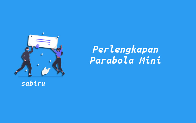 3 Cara Setting Parabola Mini Mudah Untuk Pemula Perlengkapan Parabola Mini
