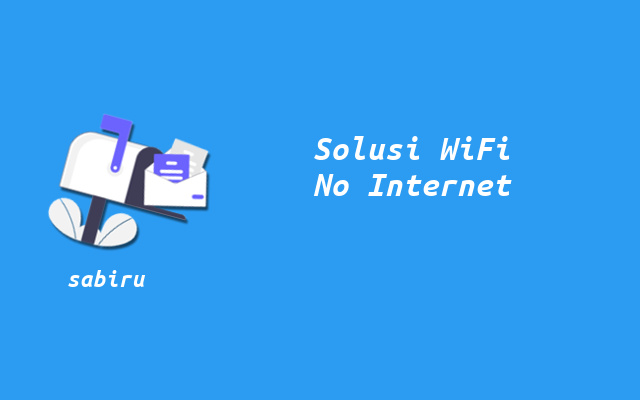 4 Cara Mengatasi WiFi MyRepublic Tidak Ada Internet Solusi MyRepublic Tidak Ada Internet