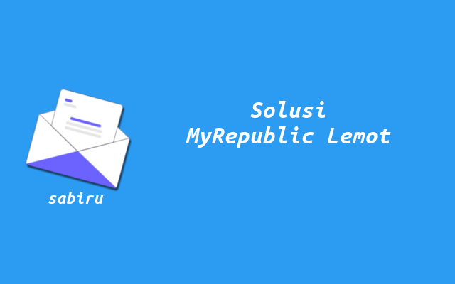 5 Cara Mengatasi WiFi MyRepublic Lemot Yang Ampuh Solusi WiFi MyRepublic Lambat