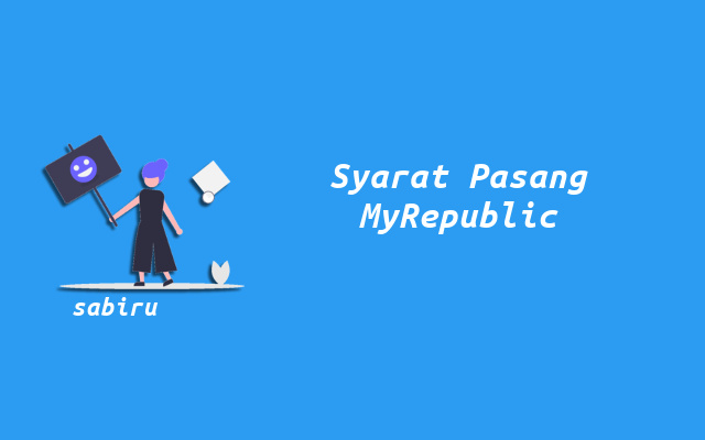 4 Cara Pasang WiFi MyRepublic Yang Paling Mudah Syarat Daftar WiFi MyRepublic