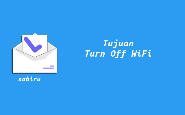 2 Cara Mematikan WiFi MyRepublic Yang Baik & Benar Tujuan Mematikan Modem WiFi