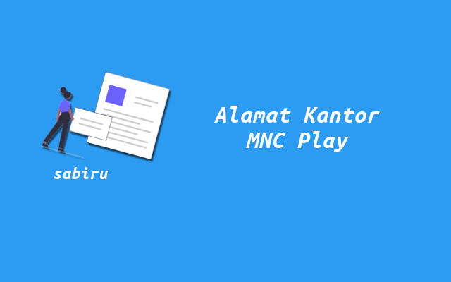 Data Nomor Call Center MNC Play Yang Aktif 24 Jam Alamat Kantor MNC Play