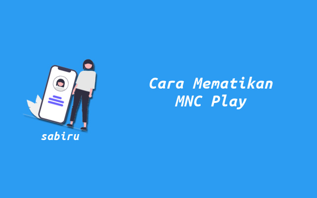 2 Cara Mematikan WiFi MNC Play Yang Baik & Benar Cara Mematikan MNC Play