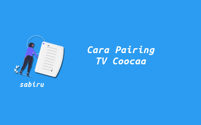 2 Cara Pairing Remote TV Coocaa Yang Paling Mudah Cara Pairing Remote Smart TV Coocaa