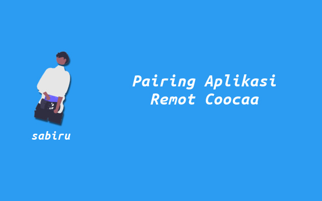 2 Aplikasi Remote TV Coocaaa Berfungsi 100 Persen Cara Pakai Aplikasi Remot TV Coocaa