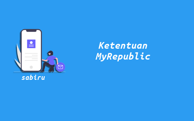 4 Sanksi Telat Bayar WiFi MyRepublic Cukup Tegas Ketentuan Tagihan MyRepublic