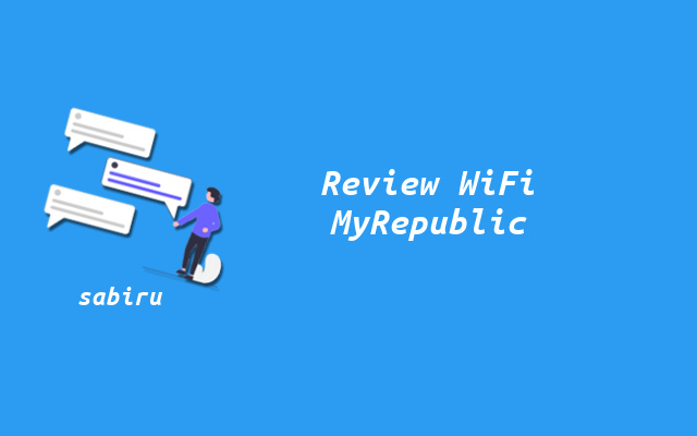5 Item Review MyRepublic Untuk WiFi Yang Unlimited 5 Item Review MyRepublic Untuk WiFi Yang Unlimited