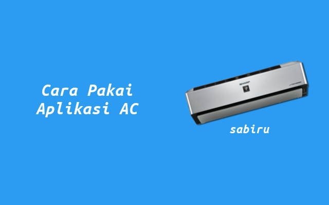 3 Aplikasi Remote AC Sharp Yang Berfungsi 100% Cara Pakai Aplikasi Remote AC Sharp