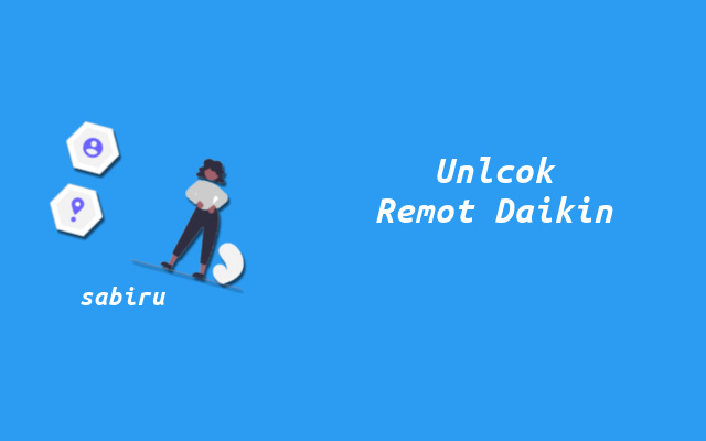 3 Cara Buka Remote AC Daikin Terkunci Ampuh 100% Cara Unlock Remote AC Daikin