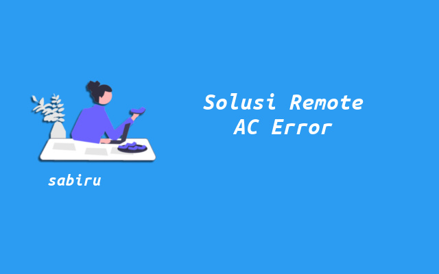 4 Solusi Remote AC LG Tidak Berfungsi Yang Ampuh Cara Mengatasi Remote AC LG Error