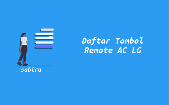 10 Daftar Fungsi Tombol Remote AC LG Secara Umum Daftar Tombol Remote AC LG