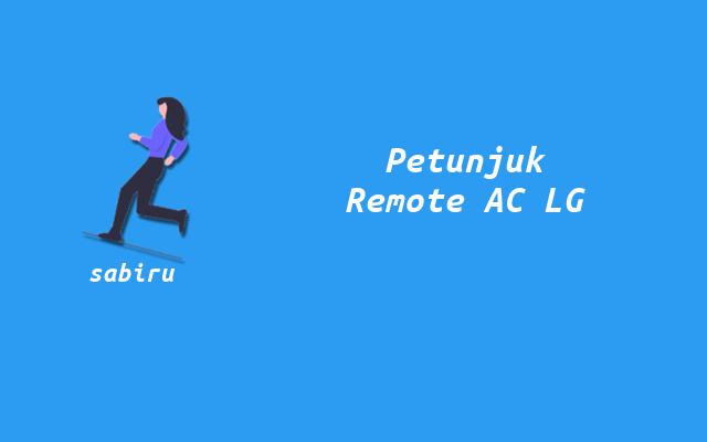 3 Cara Menggunakan Remote AC LG Supaya Dingin Petunjuk Operasional Remote AC LG
