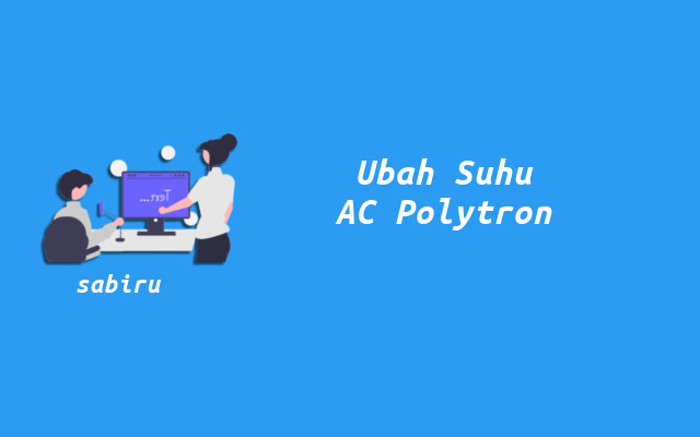 2 Cara Merubah Suhu Remote AC Polytron Mudah Cara Merubah Suhu Remote AC Polytron