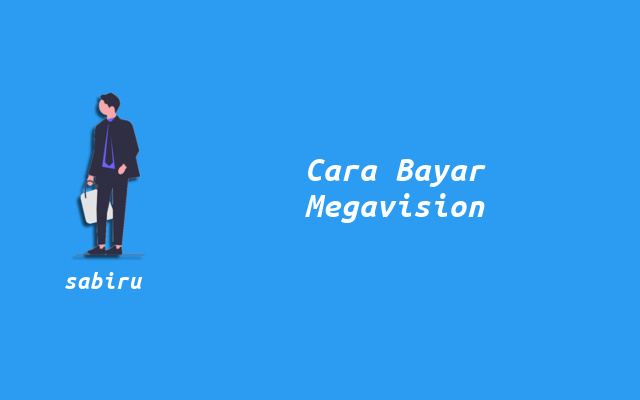 6 Cara Bayar Tagihan WiFi Megavision Yang Mudah Cara Bayar Tagihan Megavision