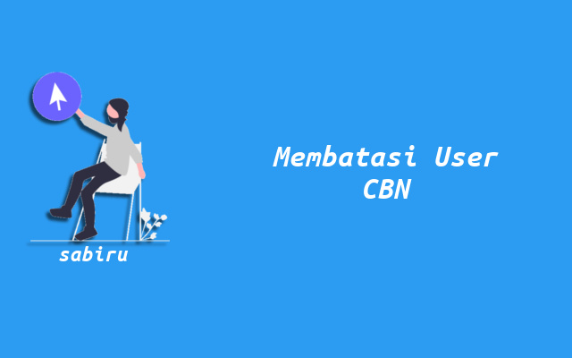 3 Cara Membatasi Pengguna WiFi CBN Paling Ampuh Cara Membatasi Pengguna CBN