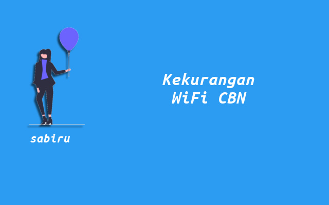 4 Review Kelebihan dan Kekurangan WiFi CBN 2023 Kelebihan dan Kekurangan CBN