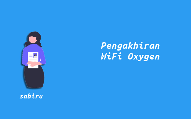 3 Cara Berhenti Berlangganan WiFi Oxygen, Mudah Cara Berhenti Berlangganan Internet Oxygen