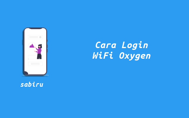 3 Cara Login WiFi Oxygen Yang Ampuh 100 Persen Cara Login Router WiFi Oxygen