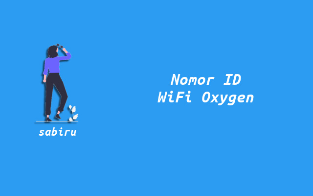 4 Cara Cek ID Pelanggan WiFi Oxygen Paling Mudah Nomor ID Pelanggan Oxygen