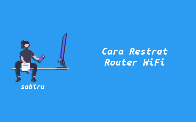 2 Cara Restart WiFi Yang Mudah Untuk Semua Router Cara Restart Router WiFi