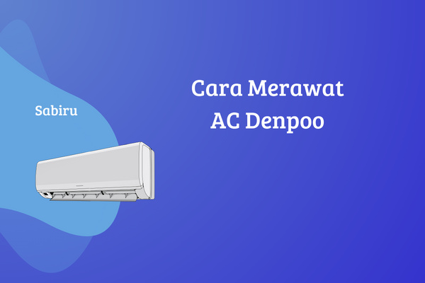 4 Cara Membersihkan AC Denpoo Sendiri di Rumah Cara Merawat Kebersihan AC Denpoo