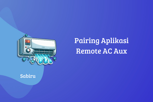 2 Daftar Aplikasi Remote AC Aux Yang Bagus 100% Cara Pairing Aplikasi Remote AC Aux