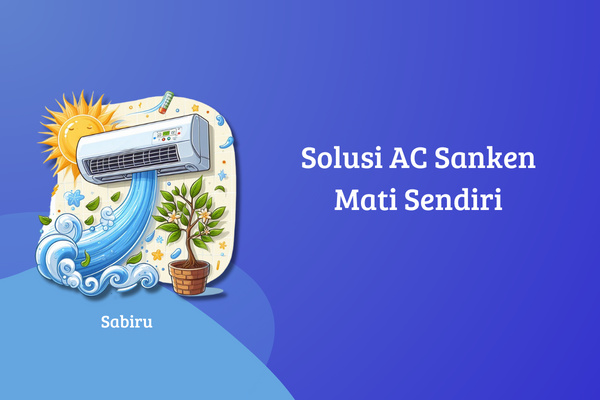 3 Cara Mengatasi AC Sanken Mati Sendiri, Ampuh AC Sanken Sering Mati Sendiri